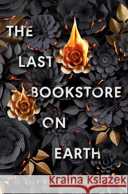 The Last Bookstore on Earth Lily Braun-Arnold 9780593899489 Delacorte Press