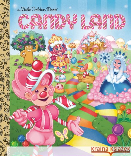 Candy Land (Hasbro) Christy Webster Meg Dunn 9780593900666 Random House USA Inc