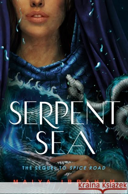 Serpent Sea Maiya Ibrahim 9780593902639