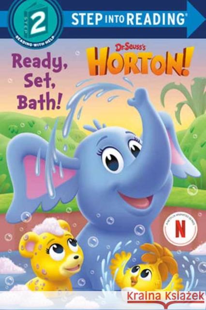 Ready, Set, Bath! (Dr. Seuss's Horton!) Megan Roth 9780593905272
