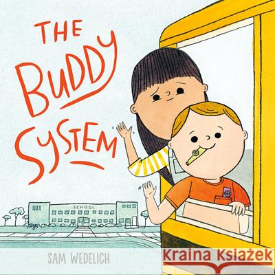 The Buddy System Sam Wedelich 9780593906019