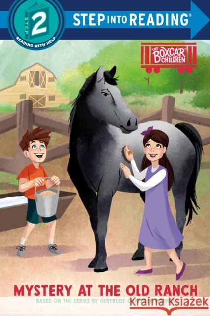 Mystery at the Old Ranch: Boxcar Children Early Reader Gertrude Chandler Warner 9780593906446 Random House Books for Young Readers