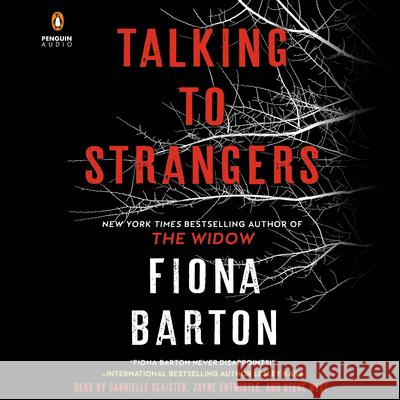 Talking to Strangers - audiobook Fiona Barton 9780593907375