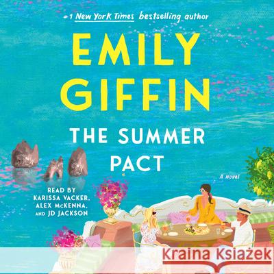 The Summer Pact - audiobook Emily Giffin Jd Jackson Karissa Vacker 9780593910504 Random House Audio Publishing Group