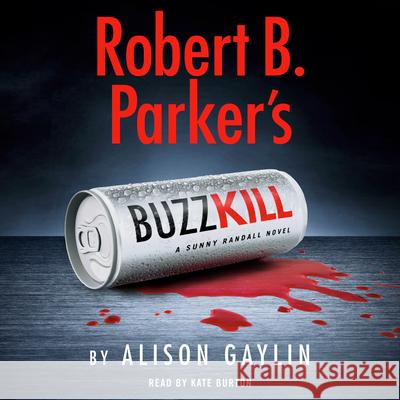 Robert B. Parker's Untitled Sunny Randall 12 - audiobook Alison Gaylin 9780593912317