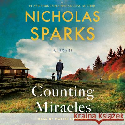 Counting Miracles - audiobook Nicholas Sparks 9780593912607 Random House Audio Publishing Group