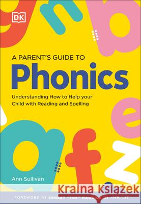 DK Super Phonics a Parent's Guide to Phonics DK 9780593958766 DK Children (Us Learning)