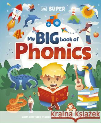 DK Super Phonics My Big Book of Phonics Dk 9780593958797 DK Publishing (Dorling Kindersley)