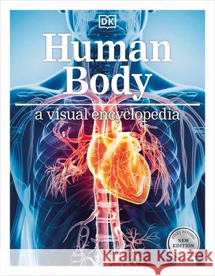 Human Body a Visual Encyclopedia DK 9780593959848 DK Publishing (Dorling Kindersley)