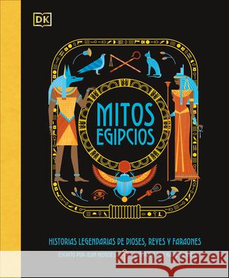 Mitos Egipcios (Egyptian Myths) Jean Menzies 9780593963142 DK Publishing (Dorling Kindersley)