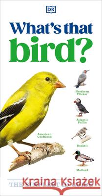What's That Bird? DK 9780593963531 DK Publishing (Dorling Kindersley)