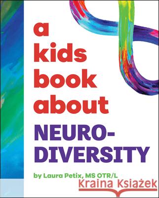 A Kids Book about Neurodiversity DK 9780593964392 DK Publishing (Dorling Kindersley)