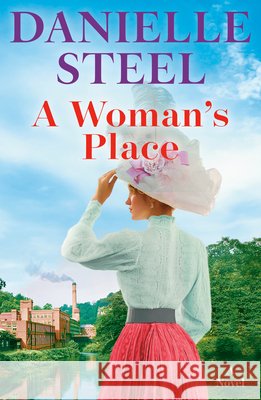 A Woman's Place Danielle Steel 9780593973080 Delacorte Press