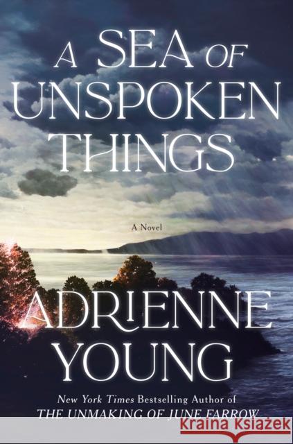 A Sea of Unspoken Things Adrienne Young 9780593973790 Random House USA Inc