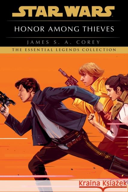 Honor Among Thieves: Star Wars Legends James S. a. Corey 9780593974834 Random House Worlds