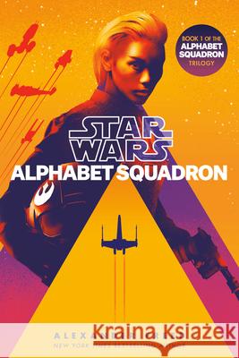 Alphabet Squadron (Star Wars) Alexander Freed 9780593974841 Random House Worlds