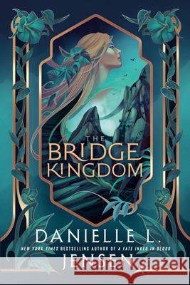 The Bridge Kingdom Danielle L. Jensen 9780593975183 Del Rey Books