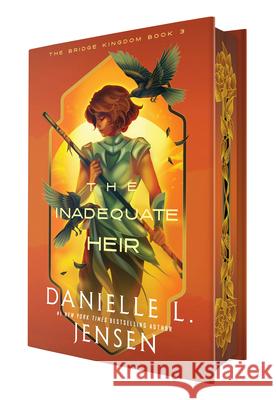 The Inadequate Heir (Deluxe Edition) Danielle L. Jensen 9780593975268 Del Rey Books