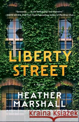 Liberty Street Heather Marshall 9780593975527 Ballantine Books