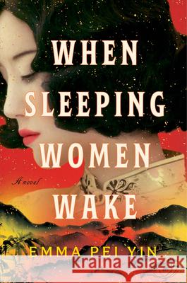 When Sleeping Women Wake Emma Pe 9780593975565 Ballantine Books