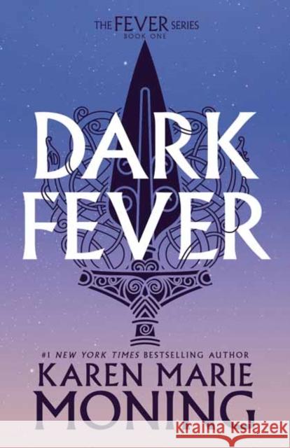 Darkfever: Fever Series Book 1 Karen Marie Moning 9780593975930 Dell