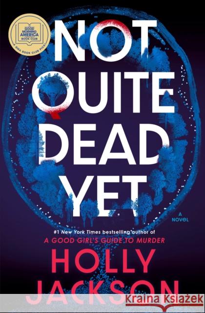 Not Quite Dead Yet Jackson, Holly 9780593977057 Bantam