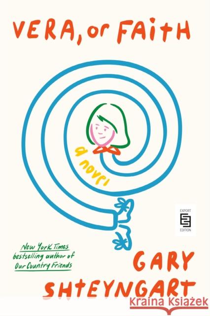 Vera, or Faith Shteyngart, Gary 9780593979464