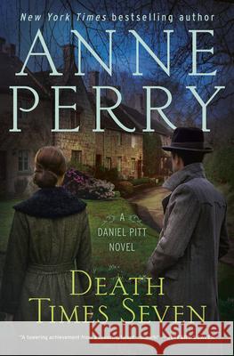 Death Times Seven: A Daniel Pitt Novel Anne Perry Victoria Zackheim 9780593982518
