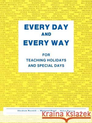 Every Day and Every Way: For Teaching Holidays and Special Days Resnick, Abraham 9780595002825 iUniverse