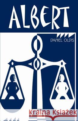 Albert Daniel Oldis 9780595003228 iUniverse