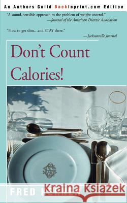 Don't Count Calories! Fred Kerner Leonid Kotkin 9780595003341