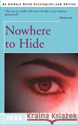 Nowhere to Hide Joan Hall Hovey 9780595003662 Backinprint.com