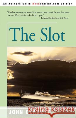 The Slot John Clagett 9780595003952 Backinprint.com