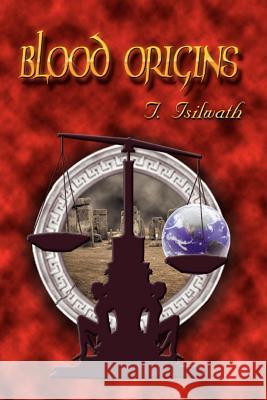 Blood Origins T. Isilwath 9780595005031 Writer's Showcase Press