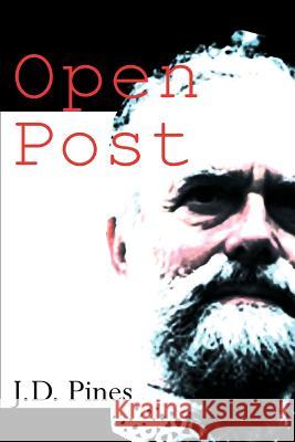 Open Post J. D. Pines 9780595005208 Writers Club Press
