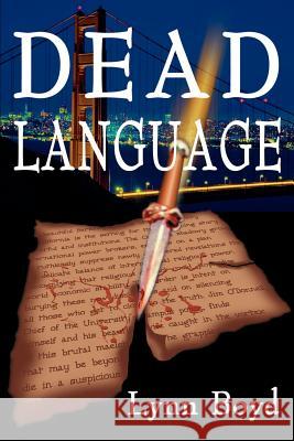 Dead Language Lynn Boyd 9780595005796 Writer's Showcase Press