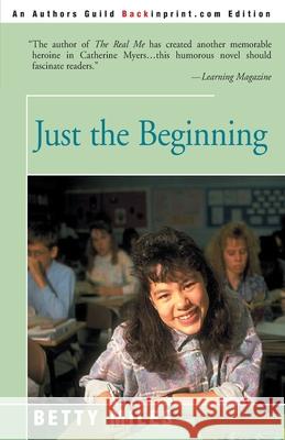 Just the Beginning Betty Miles 9780595007363 Backinprint.com