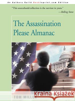 The Assassination Please Almanac Tom Miller Donald Freed 9780595008094 Backinprint.com