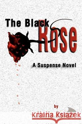 The Black Rose Holly Poage 9780595010158 Writer's Showcase Press