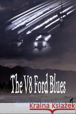 The V8 Ford Blues Gordon Donnell 9780595010752