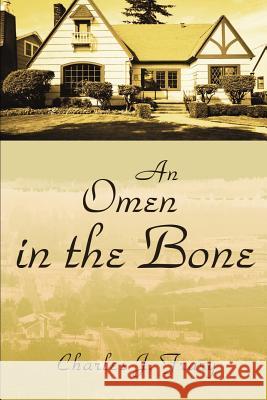 An Omen in the Bone Charles J. Frary 9780595011353