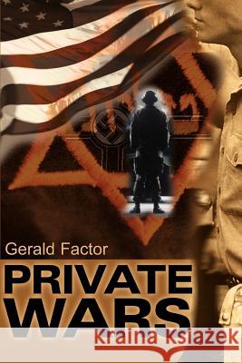 Private Wars Gerald Factor 9780595011452 Writers Club Press