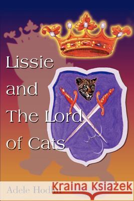 Lissie and the Lord of Cats Adele S. Hodlin 9780595011742 Writer's Showcase Press