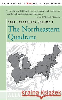 Earth Treasures, Vol. 1 : Northeastern Quadrant Allan W. Eckert 9780595089581 Backinprint.com