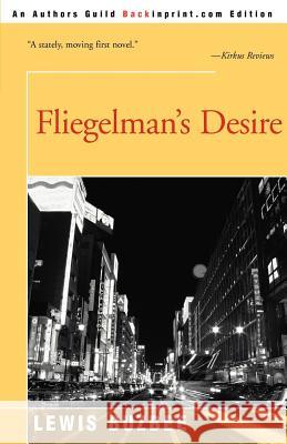 Fliegelman's Desire Lewis Buzbee 9780595090136 Backinprint.com