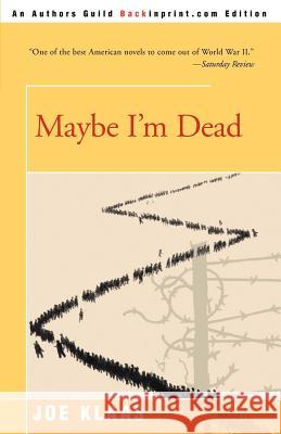 Maybe I'm Dead Joe Klaas 9780595090372 iUniverse