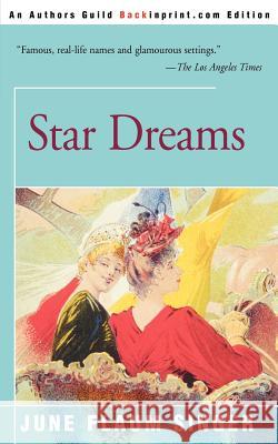 Star Dreams June Singer 9780595090655