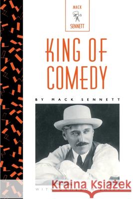 King of Comedy: The Lively Arts Sennett, Mack 9780595091195 toExcel