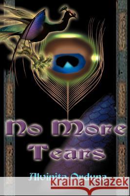 No More Tears Alvinita Orduna 9780595092444 Writers Club Press