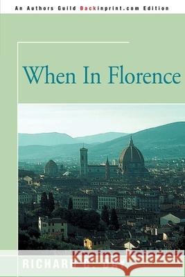 When in Florence Richard Cortez Day 9780595092550